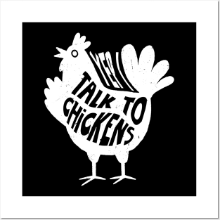 Yep Talk To Chicken Fashion, Tee Talk Triumph for Chicken Lovers Posters and Art